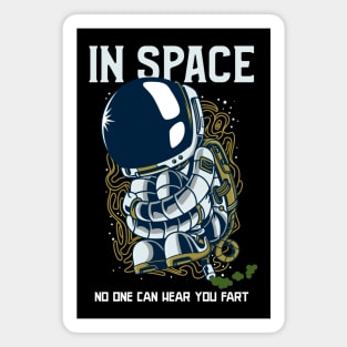 In Space No One Can Hear You Fart - Astronaut Fart Joke Magnet